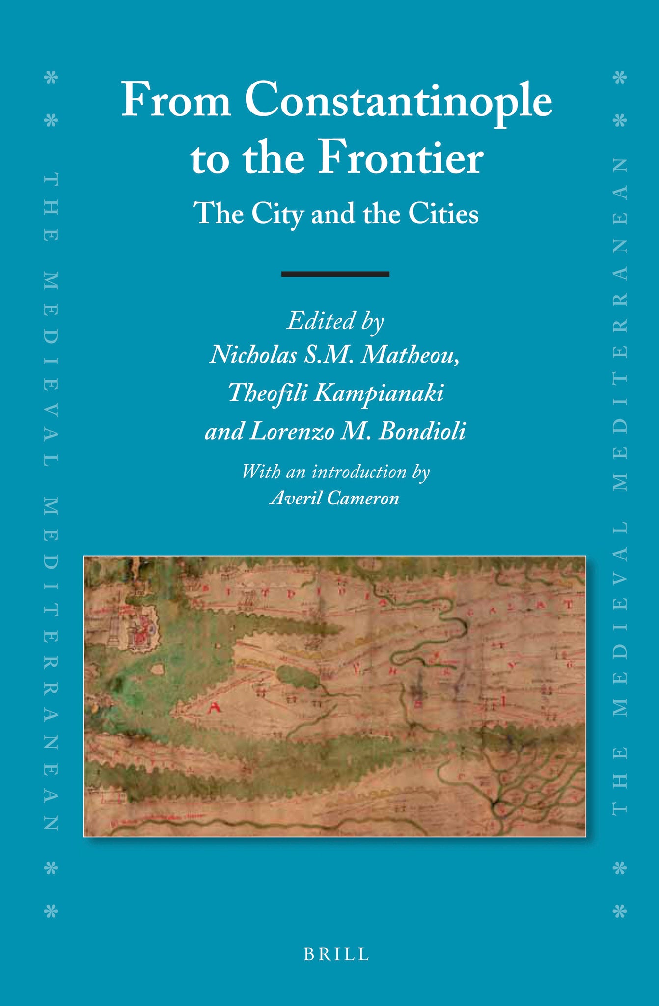 From Constantinople to the Frontier: The City and the Cities